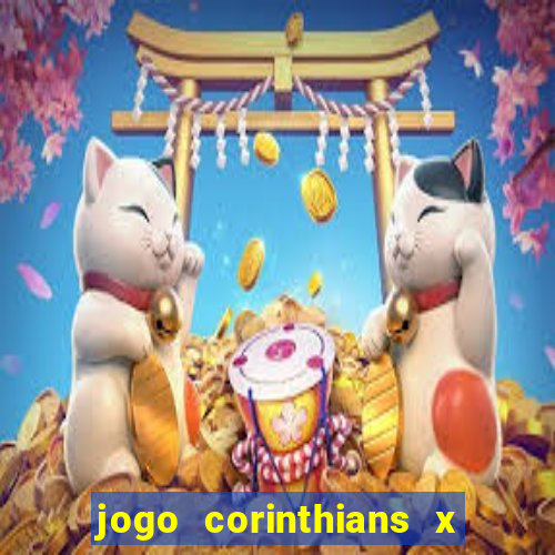 jogo corinthians x fortaleza ao vivo gratis